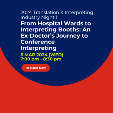 From Hospital Wards to Interpreting Booths: An Ex-Doctor’s Journey to Conference Interpreting