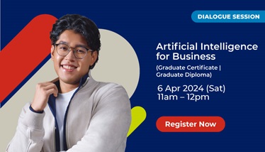 SUSS Dialogue Session: Artificial Intelligence for Business (Graduate Certificate|Graduate Diploma)