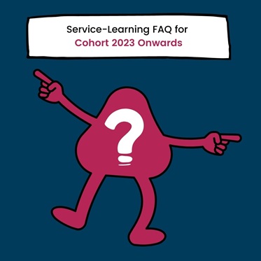 Service-Learning FAQ for Cohort 2023 Onwards