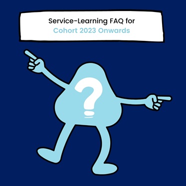 Service-Learning FAQ for Cohort 2023 Onwards