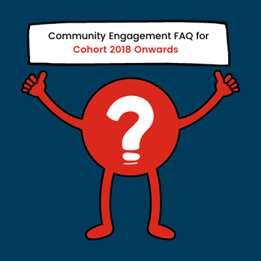 Community Engagement FAQ for Cohort 2018 Onwards