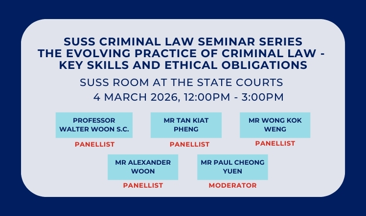 SUSS Criminal Law Seminar Sries - Evolving Practice of Criminal Law