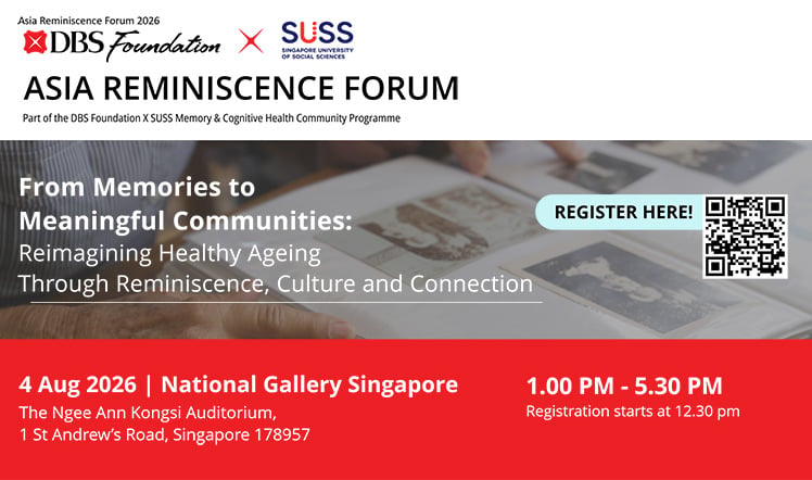 DBS Foundation X SUSS Asia Reminiscence Forum 2026