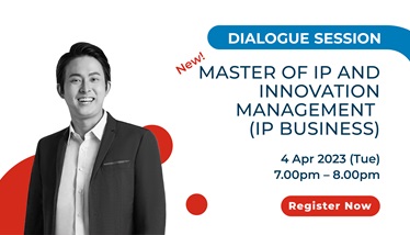 SUSS Dialogue Session: Master of IP and Innovation Management (IP Business)